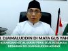KH. Djamaluddin Ahmad di Mata Gus Yahya