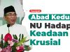 Tausiyah Gus Yahya: Abad Kedua, NU Hadapi Keadaan Krusial