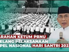 Arahan Ketum PBNU Jelang Apel Nasional Hari Santri 2022