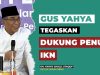 Dukungan Gus Yahya untuk Pembangunan IKN