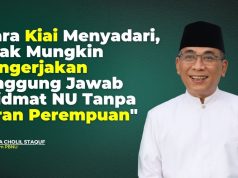 Peran Penting Perempuan dalam Tanggung Jawab Khidmat NU
