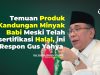Respon PBNU Soal Produk Halal yang Miliki Kandungan Minyak Babi