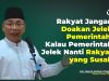 Jika Pemimpin Buruk, yang Susah ya Rakyat Sendiri